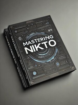 cover image of Mastering Nikto